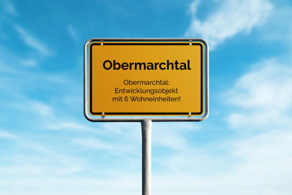 Obermarchtal: EntwicklungsObjekt mit 6 Wohneinheiten+!