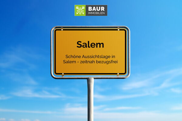 Schöne Aussichtslage in Salem - zeitnah bezugsfrei